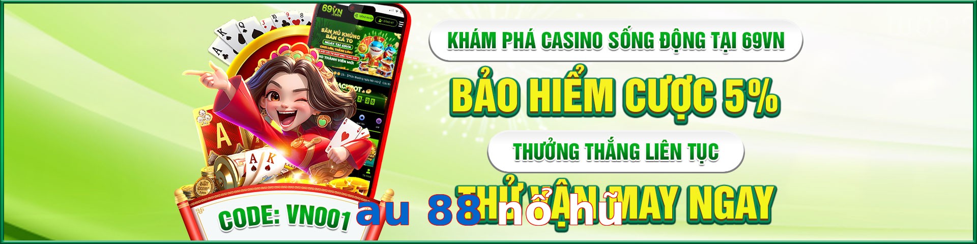 au 88 nổ hũ